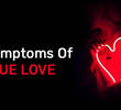 10 Symptoms Of True Love 