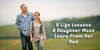 5 Life Lessons A Daughter Must Learn From Her Dad