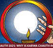 Karwa Chauth 2024: Why is Karwa Chauth important?