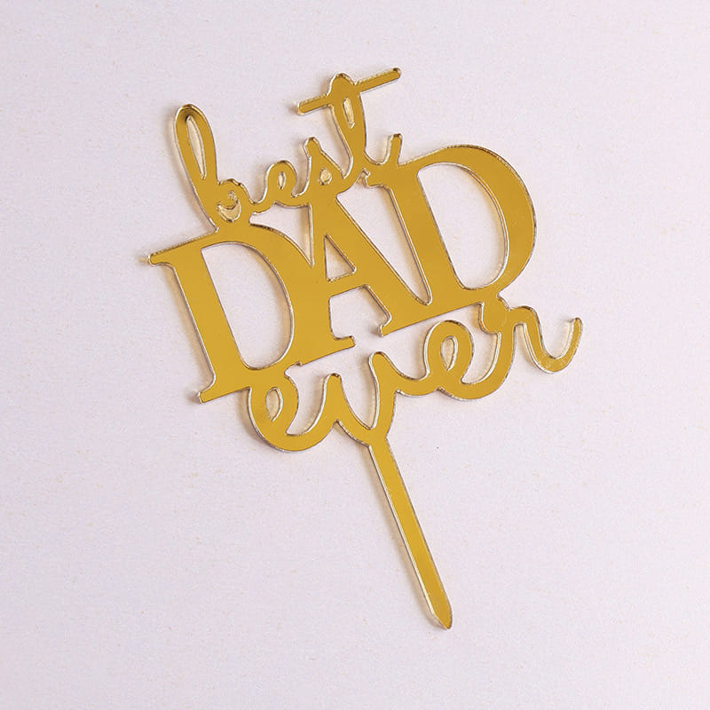 Best DAD Ever Topper