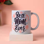 Mothers Day Mug - Best Ever Mom