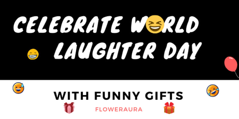 Celebrate World Laughter Day with Funny Gifts