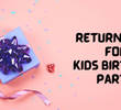 Return Gifts for Kids Birthday Party