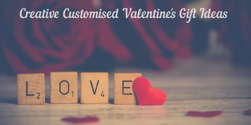 Let your partner Feel your Warmth, with these Customised Gifts, this Valentine