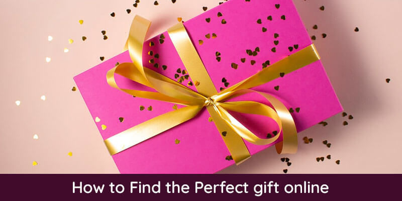 How to Find the Perfect Gift Online