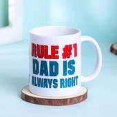 Dad Is Always Right Coffee Mug