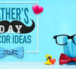 Decoration Ideas for Father's Day: Creating a Memorable Celebration