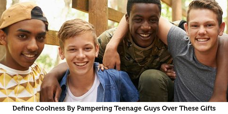 Define Coolness By Pampering Teenage Guys Over These Gifts