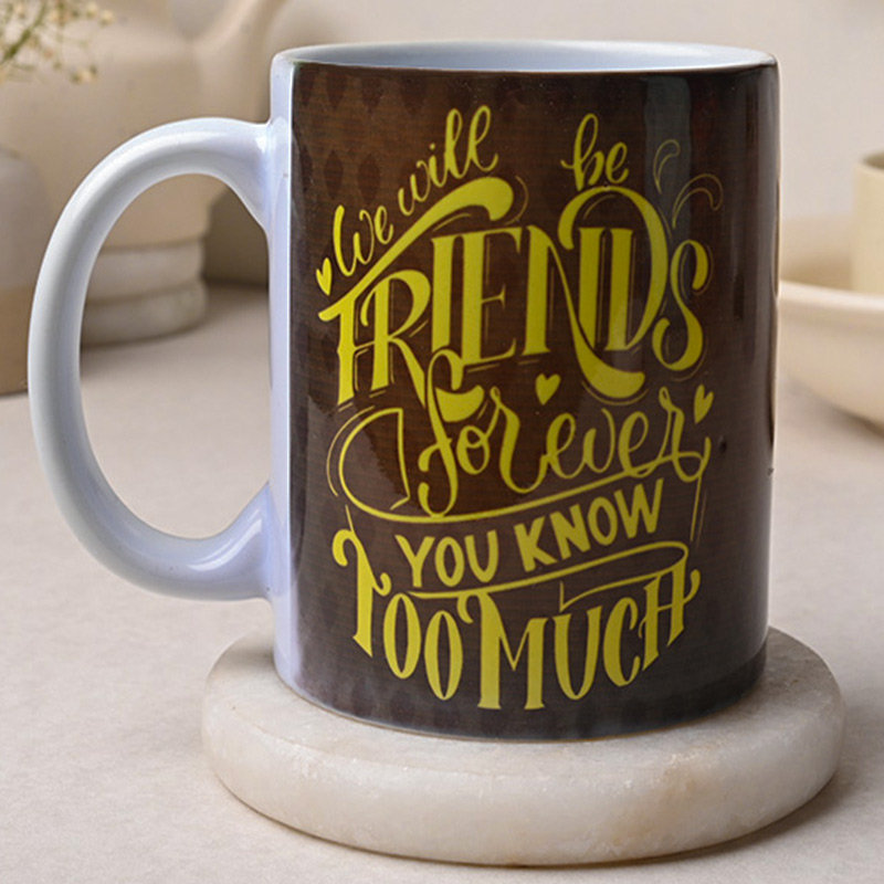 Friends Forever Mug- Online gift 