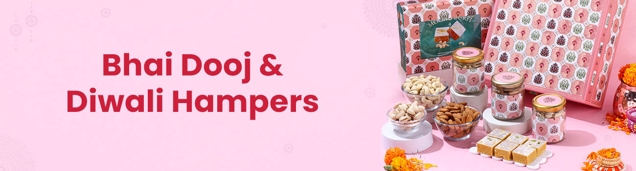 Bhai Dooj & Diwali Hampers