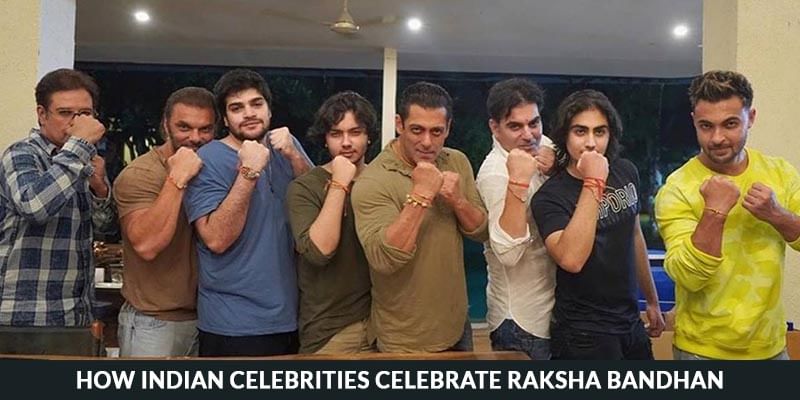 How Indian Celebrities Celebrate Raksha Bandhans