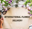 Sending Blooms Across Borders: How International Flower Delivery Works