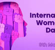 How to Celebrate International Women's Day 2024