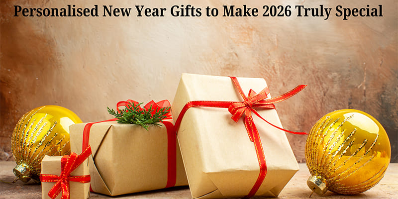 Personalised New Year Gifts to Make 2026 Truly Special 