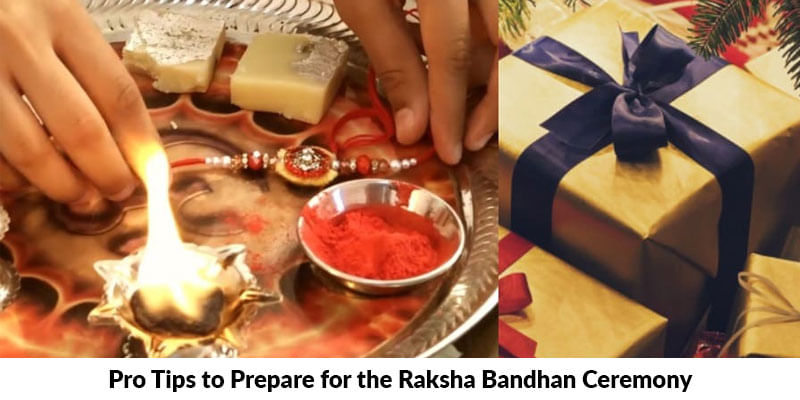 Pro Tips to Prepare for the Raksha Bandhan Ceremony