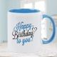 "Happy Birthday to you Mug" - Duotone mug for someone special