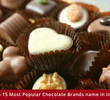 Top 15 Most Popular Chocolate Brands Name in India