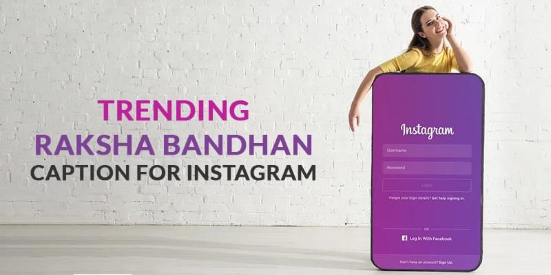 Trending Raksha Bandhan Caption For Instagram