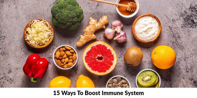 15 Ways To Boost Immune System