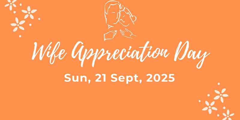 When is Wife Appreciation Day 2025?