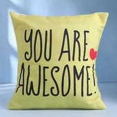 You Are Awsome Cushion