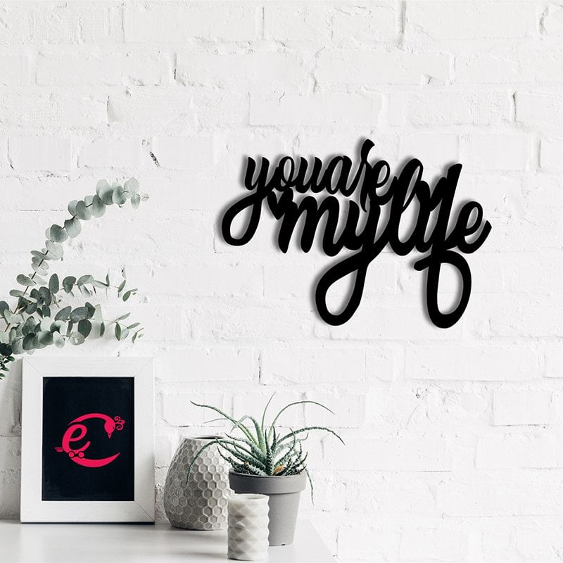 You Are My Life Wood Wall Art