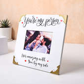 Order You Are My Person White Frame For Valentine